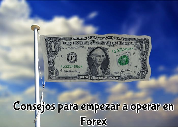 Consejos para empezar a operar en Forex